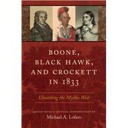 Book cover for Boone, Black Hawk, and Crockett in 1833