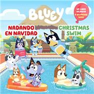 Book cover for Bluey: Christmas Swim/Nadando en Navidad (Bilingual English-Spanish Edition)