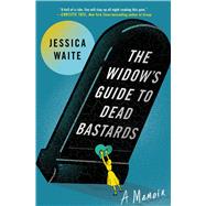 Book cover for The Widow's Guide to Dead Bastards