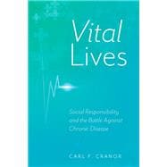 Book cover for Vital Lives Social Responsibility and the Battle Against Chronic Disease