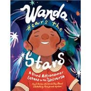 Book cover for Wanda Hears the Stars: A Blind Astronomer Listens to the Universe