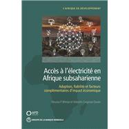 Book cover for Accès à l'électricité en Afrique subsaharienne Adoption, fiabilité, et facteurs complémentaires d'impact économique
