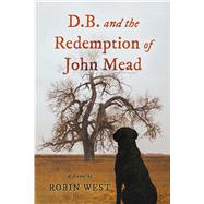 Book cover for D.B. and the Redemption of John Mead