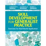 Book cover for Skill Development for Generalist Practice: Exercises for Real-World Application