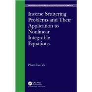 Book cover for Inverse Scattering Problems and Their Application to Nonlinear Integrable Equations