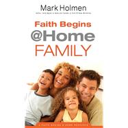 Book cover for Faith Begins at Home Family