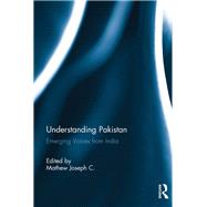 Book cover for Understanding Pakistan: Emerging Voices from India
