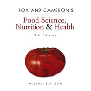 Book cover for Fox and Cameron's Food Science, Nutrition & Health, 7th Edition