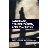 Book cover for Language, Symbolization, and Psychosis
