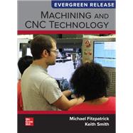 Book cover for Machining and CNC Technology: 2024 Release [Rental Edition]