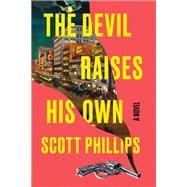 Book cover for The Devil Raises His Own