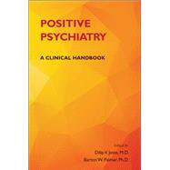 Book cover for Positive Psychiatry: A Clinical Handbook