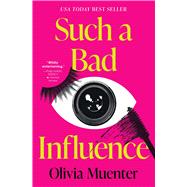 Book cover for Such a Bad Influence