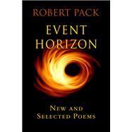 Book cover for Event Horizon: New and Selected Later Poems