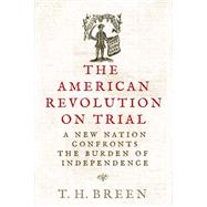 Book cover for The American Revolution on Trial