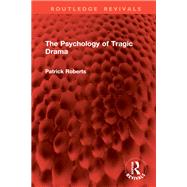 Book cover for The Psychology of Tragic Drama