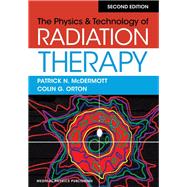 Book cover for The Physics & Technology of Radiation Therapy, 2nd Edition