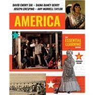 Book cover for America: The Essential Learning Edition 4e (Combined Volume) (with Norton Illumine Ebook, InQuizitive, Primary Source Collection, Thinking Like a Historian Exercises, History Skills Tutorials, and Additional Content)