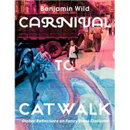 Book cover for Carnival to Catwalk