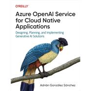 Book cover for Azure OpenAI Service for Cloud Native Applications