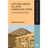 Book cover for Life and Death in Latin American Cities