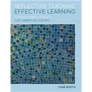 Book cover for Reflective Teaching, Effective Learning
