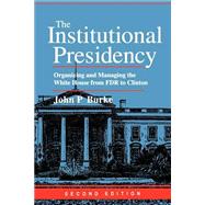 Book cover for The Institutional Presidency