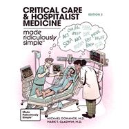 Book cover for Critical Care and Hospitalist Medicine Made Ridiculously Simple