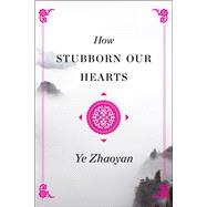 Book cover for How Stubborn Our Hearts