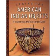 Book cover for Caring for American Indian Objects