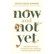 Book cover for Now and Not Yet