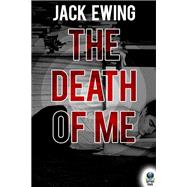Book cover for The Death of Me