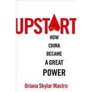 Book cover for Upstart How China became a Great Power