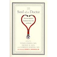 Book cover for The Soul of a Doctor Harvard Medical Students Face Life and Death