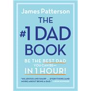 Book cover for The #1 Dad Book Be the Best Dad You Can Be in 1 Hour