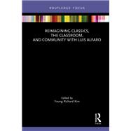 Book cover for Reimagining Classics, the Classroom, and Community with Luis Alfaro