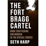 Book cover for The Fort Bragg Cartel