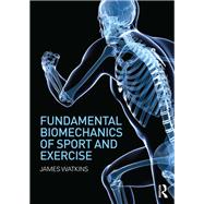 Book cover for Fundamental Biomechanics of Sport and Exercise