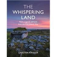Book cover for The Whispering Land: Myths, Legends and Lore from the Wild Atlantic Way