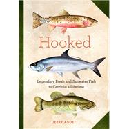 Book cover for Hooked Legendary Fresh and Saltwater Fish to Catch in a Lifetime