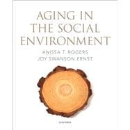 Book cover for Aging in the Social Environment