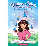 Book cover for Fairest of All: A Graphic Novel (Whatever After Graphic Novel #1) (Whatever After Graphix)