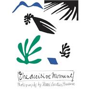 Book cover for Henri Cartier-Bresson The Decisive Moment