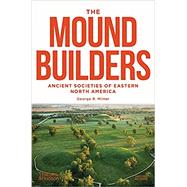 Book cover for The Moundbuilders Ancient Societies of Eastern North America