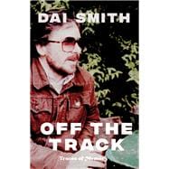 Book cover for Off the Track Traces of Memory