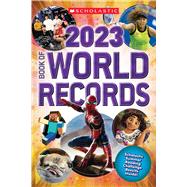 Book cover for Scholastic Book of World Records 2023