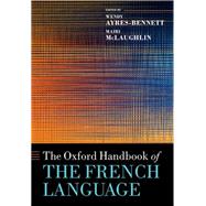 Book cover for The Oxford Handbook of the French Language