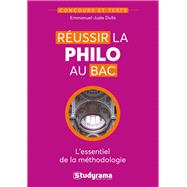 Book cover for Réussir la philo au bac : L'essentiel de la méthodologie