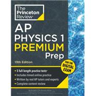 Book cover for Princeton Review AP Physics 1 Premium Prep, 13th Edition