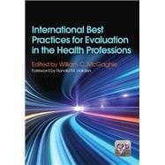 Book cover for International Best Practices for Evaluation in the Health Professions